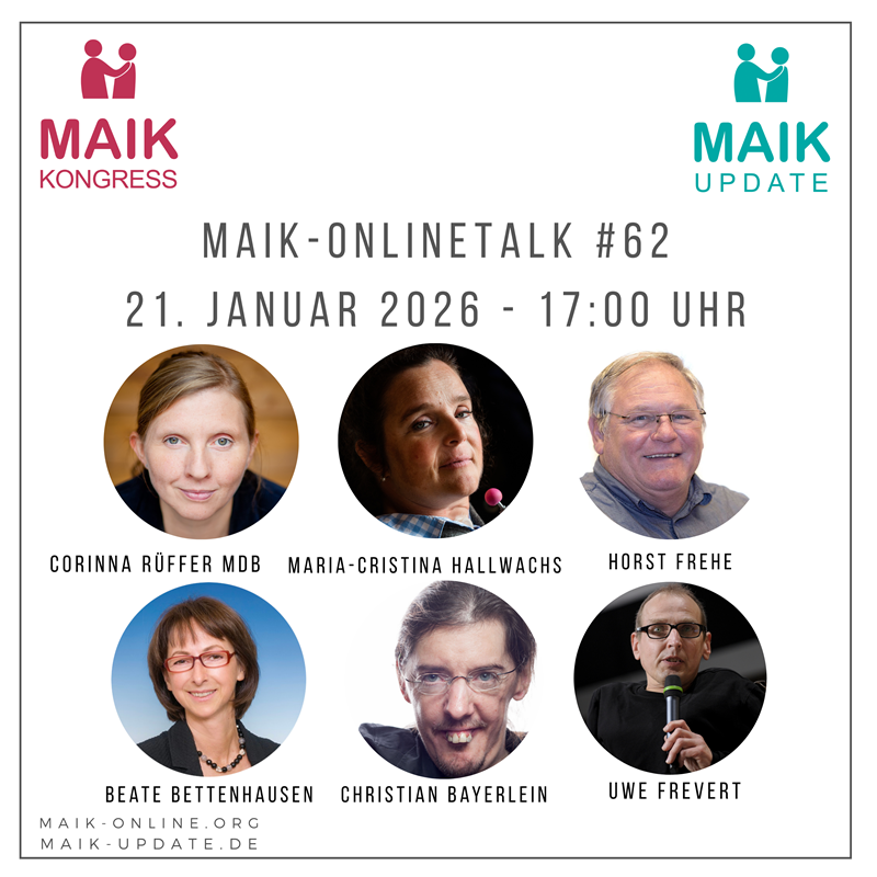Ankündigung MAIK Onlinetalk 62 mit Corinna Rüffer MdB, Maria-Cristina Hallwachs, Horst frehe, Beate Bettenhausen, Christian Bayerlein und Uwe Frevert.